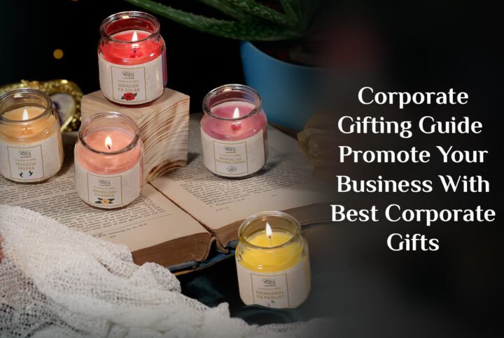 Corporate Gifting Guide: Promote Your Business With Best Corporate Gifts